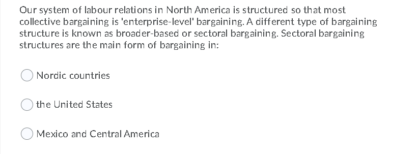Our system of labour relations in North America