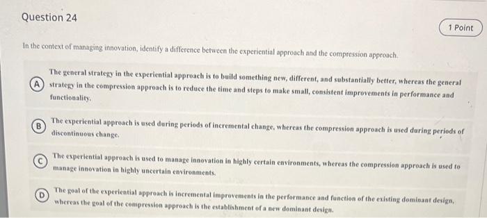 Question 24 1 Point In the context of managing
