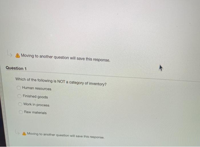 A Moving to another question will save this