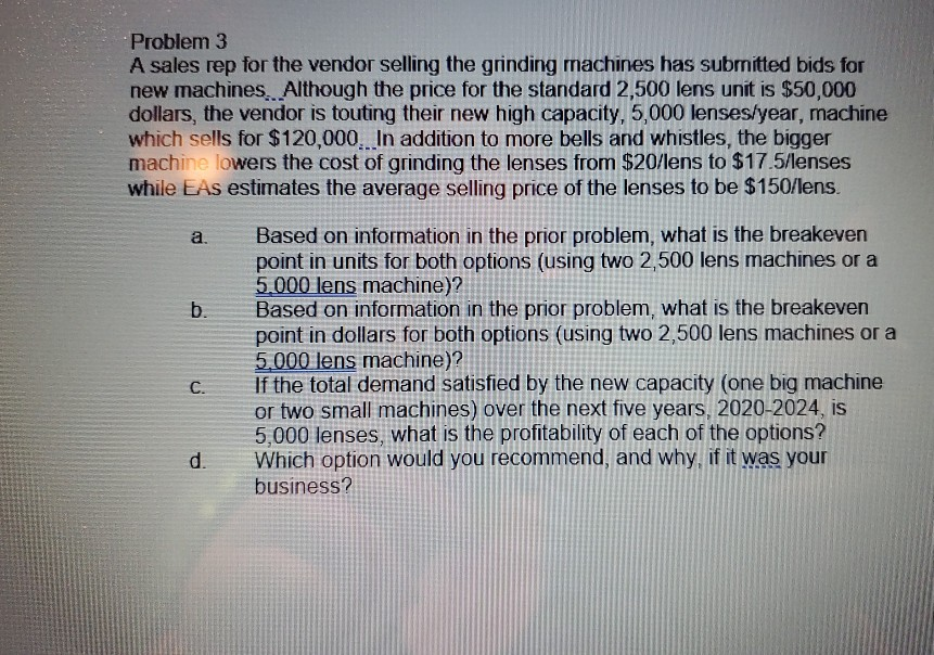 Problem 3 A sales rep for the vendor selling the