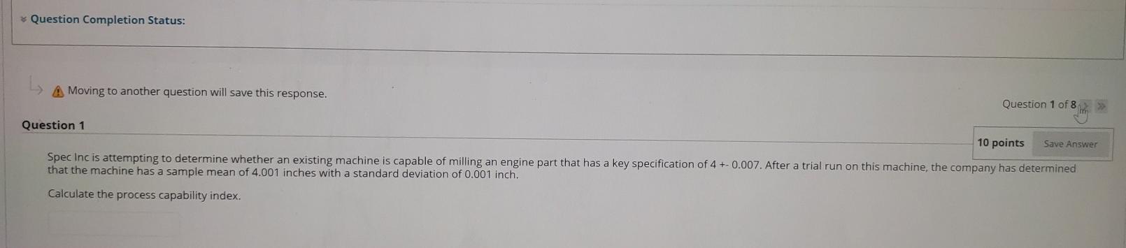 * Question Completion Status: A Moving to another