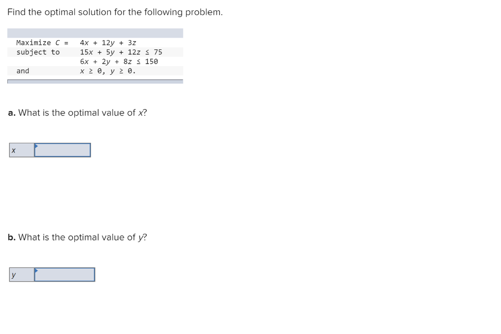 Find the optimal solution for the following