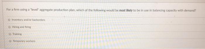 For a firm using a "level" aggregate production