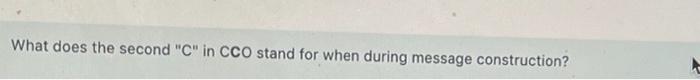What does the second "C" in CCO stand for when