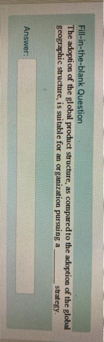 Fill-in-the-blank Question The adoption of the