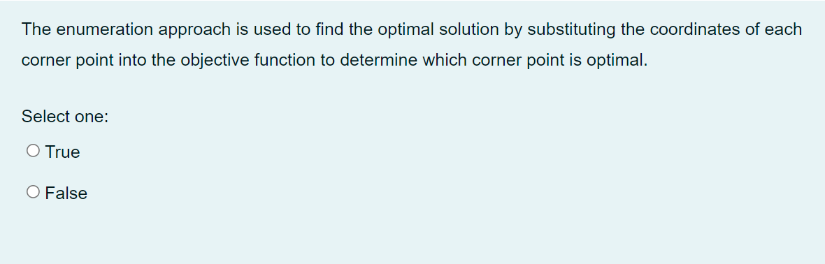 The enumeration approach is used to find the