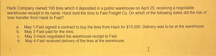 Hack Company owned 100 tires which it deposited