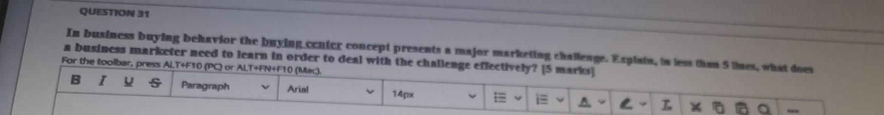 QUESTION 31 In business buying behavior the