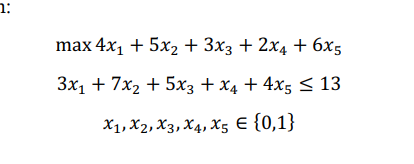 Calculate the optimal solution for the following