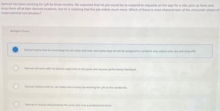 Samuel has been working for Lyft for three