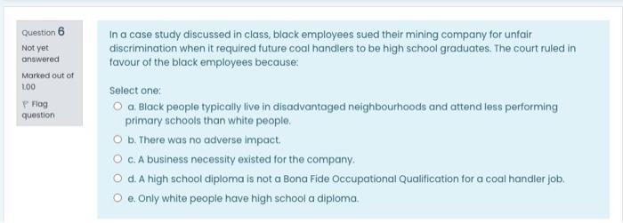 Question 6 In a case study discussed in class,