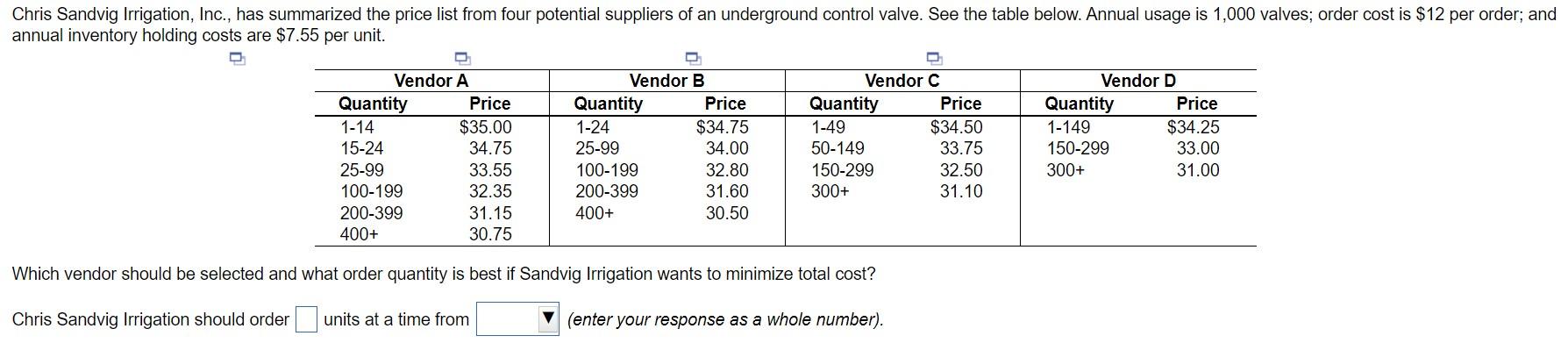 Which vendor should be selected and what order