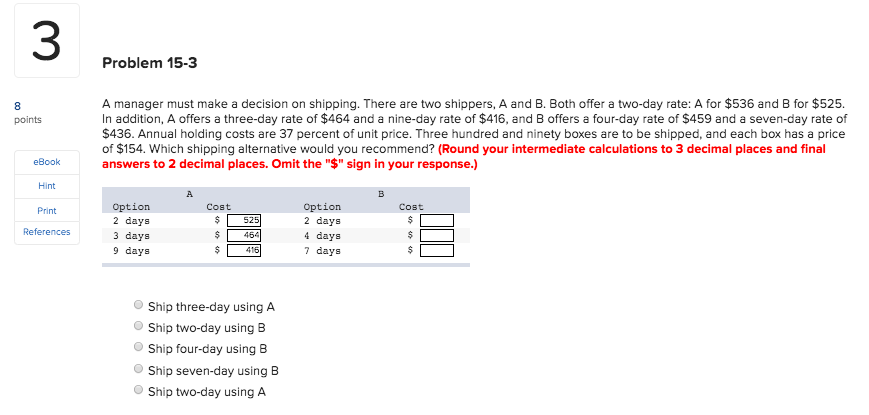 Problem 15-3 points A manager must make a