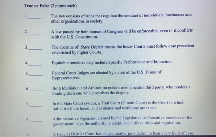 1. True or False (2 points each) The low consists