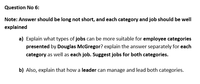 Question No 6: Note: Answer should be long not
