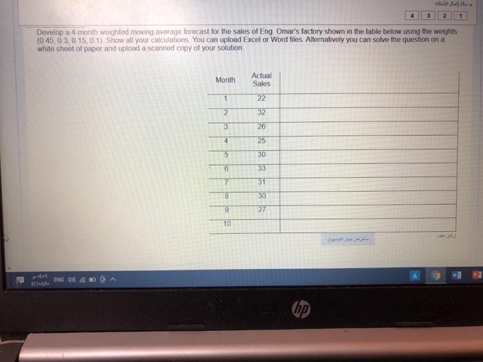 3 2 1 Develop a 4-month weighted moving average