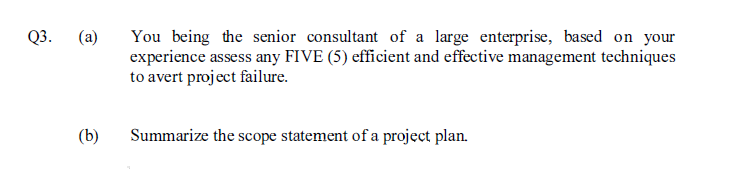 how to do this questions ? Q3. (a) You being the