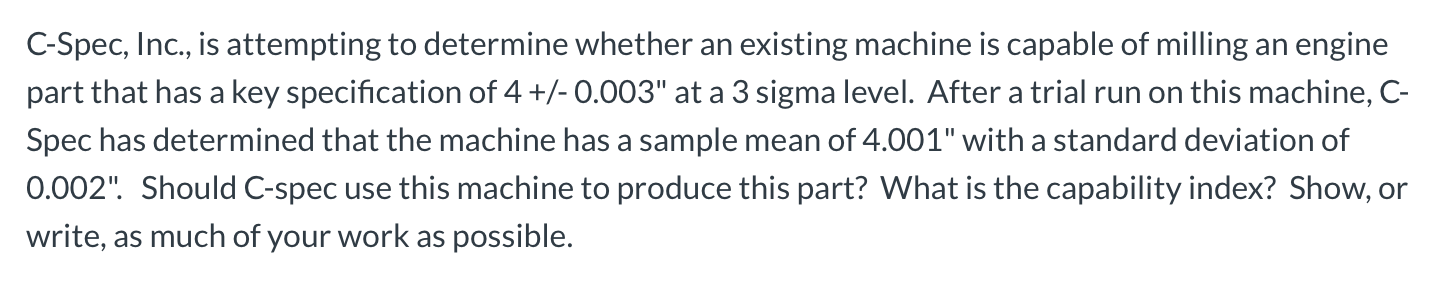 C-Spec, Inc., is attempting to determine whether