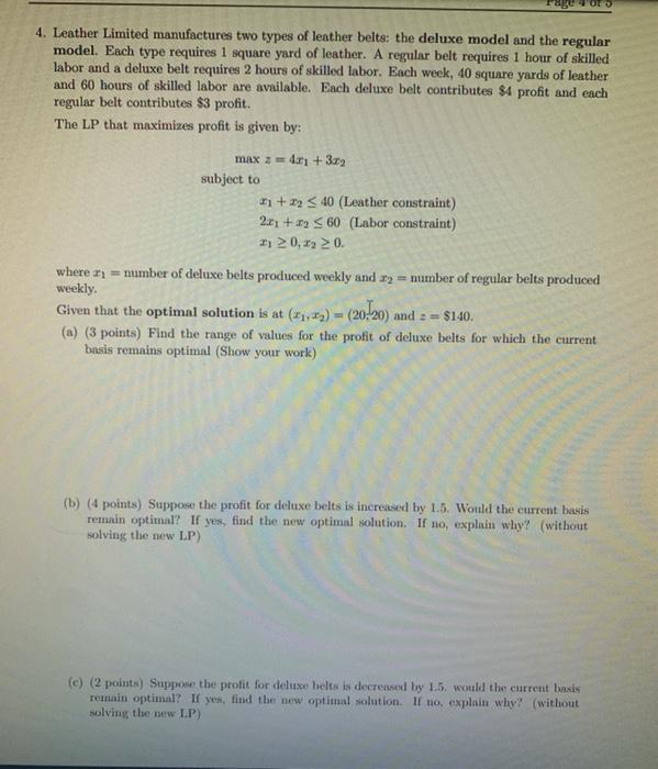 please show work and explain 4. Leather Limited