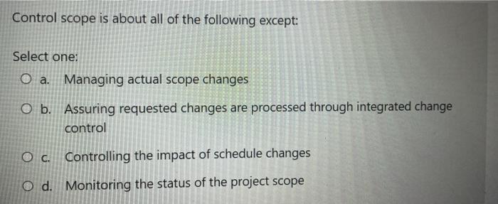 Control scope is about all of the following