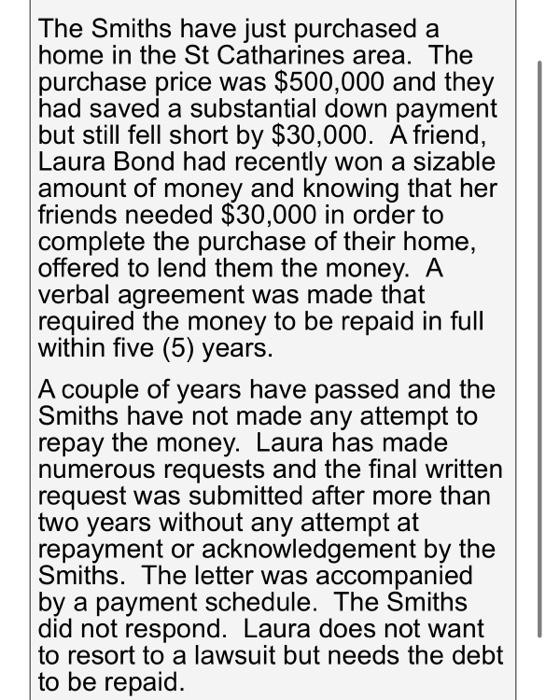 The Smiths have just purchased a home in the St