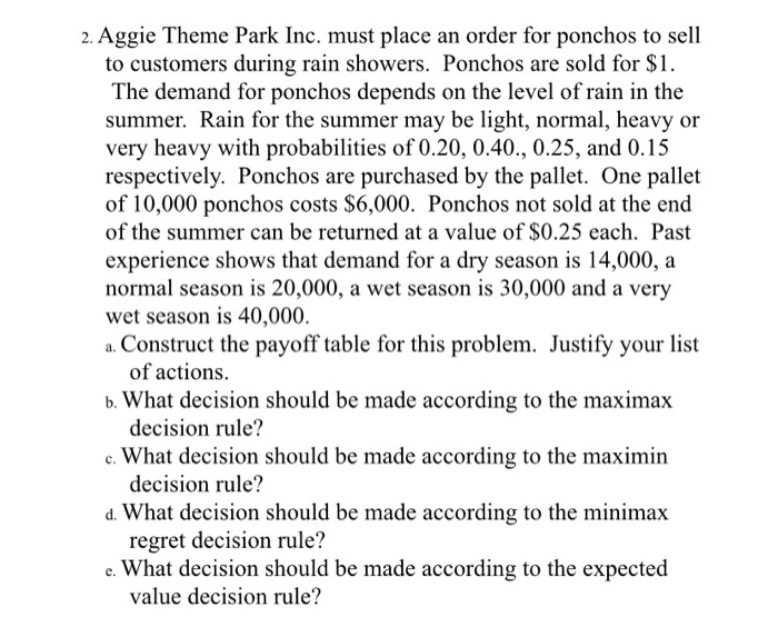 2. Aggie Theme Park Inc. must place an order for