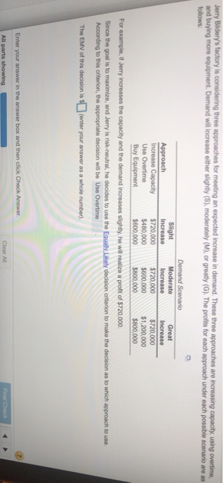 Jerry Bildery's factory is considering three