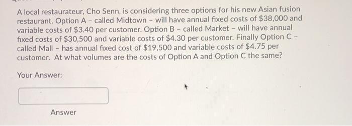 A local restaurateur, Cho Senn, is considering