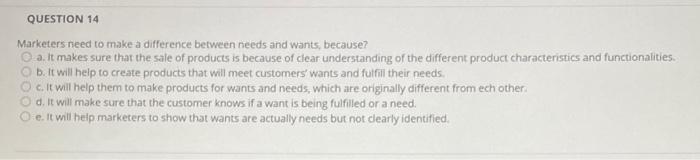 QUESTION 14 Marketers need to make a difference