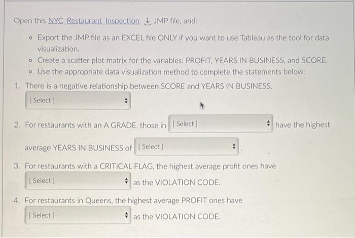 Open this NYC Restaurant Inspection JMP file,