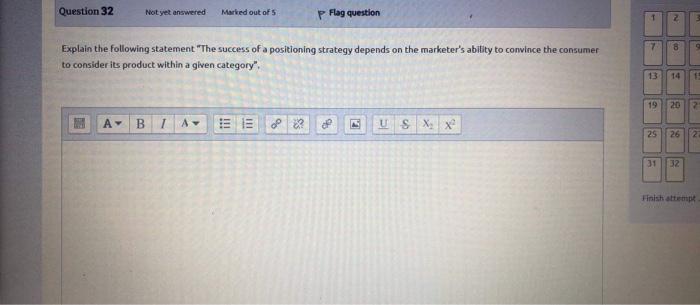 Question 32 Not yet answered Marved out of s p