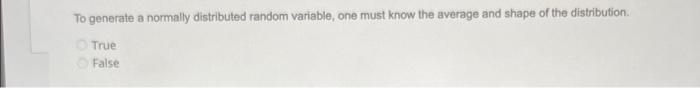 ?? To generate a normally distributed random