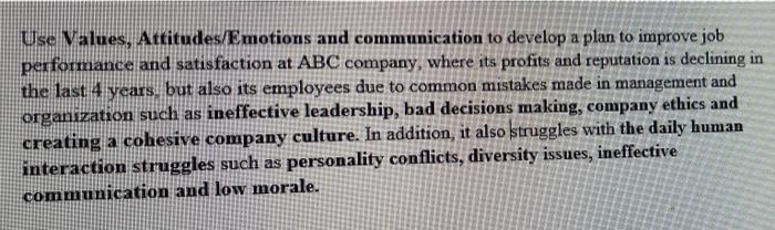 Use Values, Attitudes/Emotions and communication