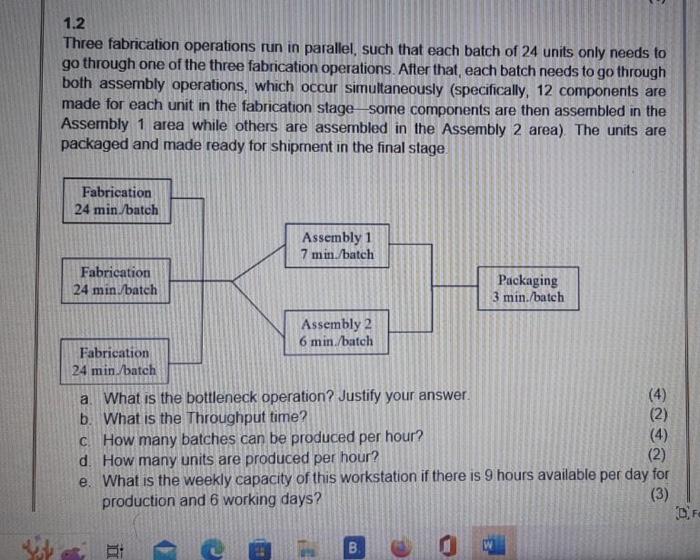 1.2 Three fabrication operations run in parallel,
