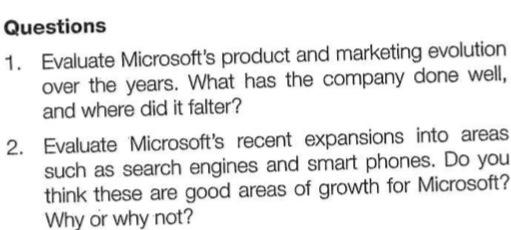Questions 1. Evaluate Microsoft's product and