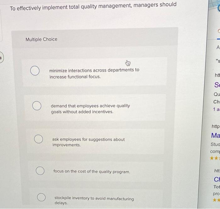 To effectively implement total quality