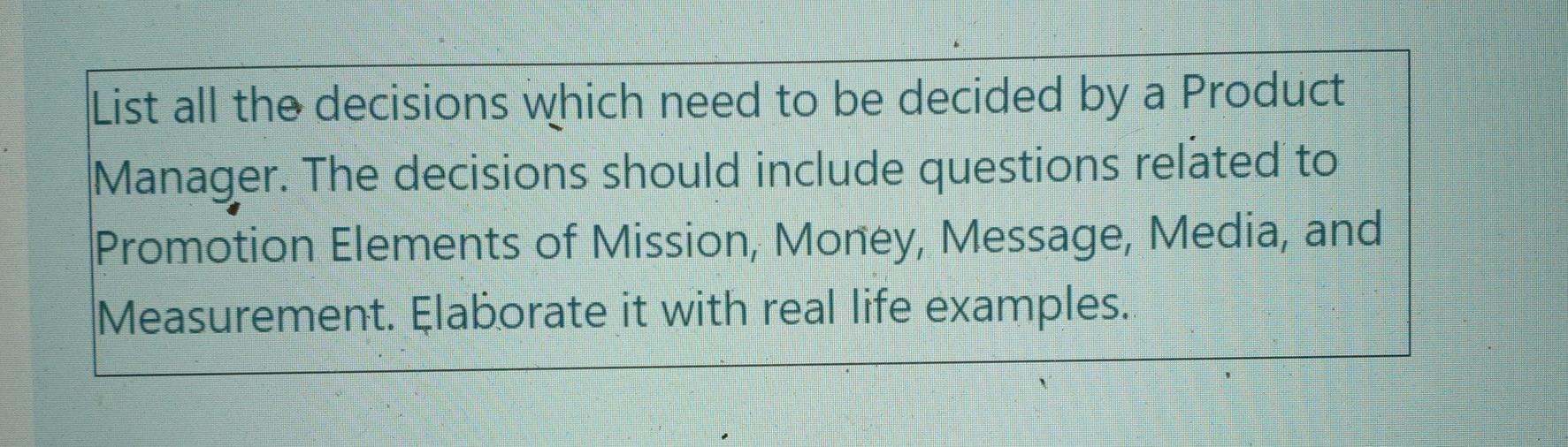 List all the decisions which need to be decided