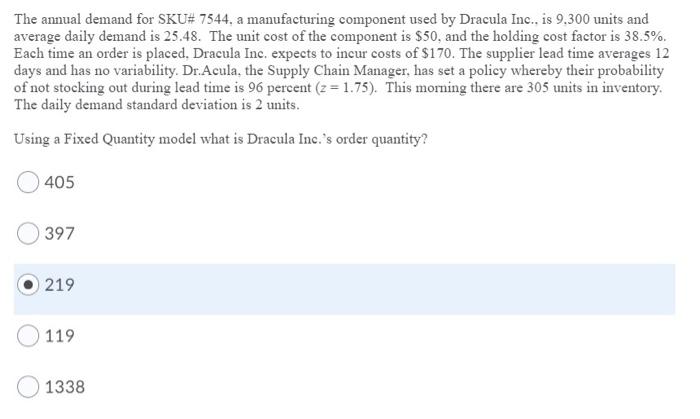 The annual demand for SKU# 7544, a manufacturing