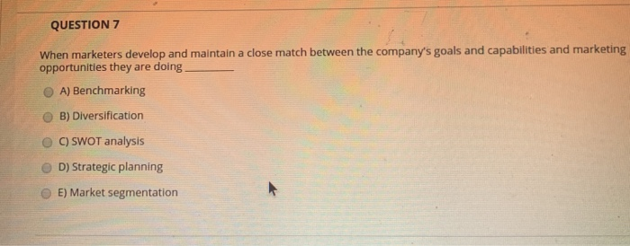 QUESTION 7 When marketers develop and maintain a