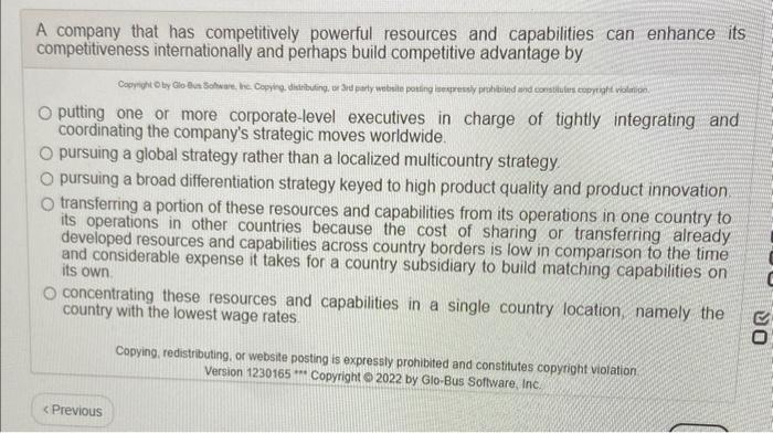 A company that has competitively powerful