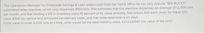 The Operations Manager for Shadyside Savings &
