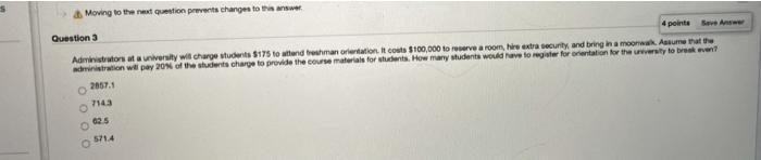 Moving to the next question prevents changes to