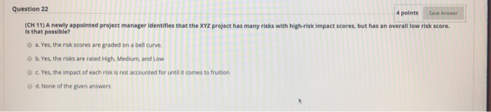 Save Answer Question 22 4 points (CH11) A newly