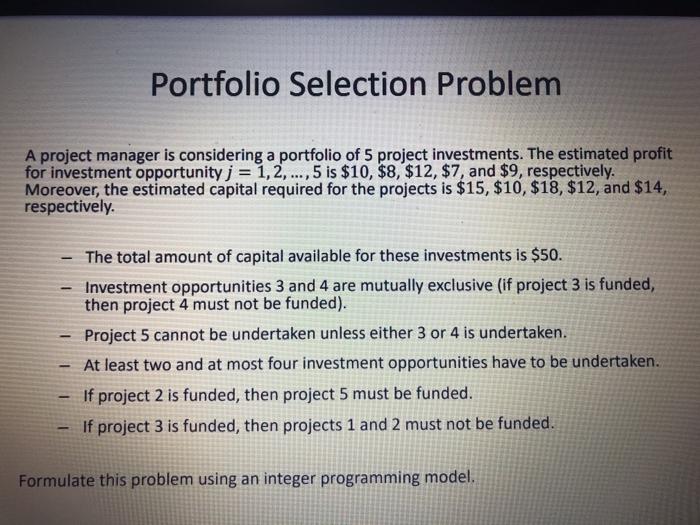 Formulate the problem do not solve. Portfolio