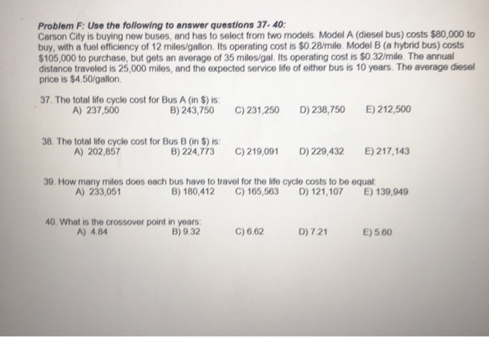 Problem F: Use the following to answer questions