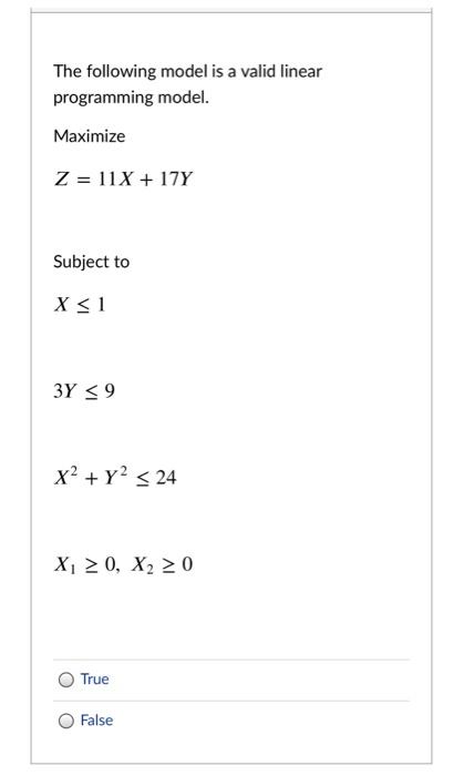 The following model is a valid linear programming