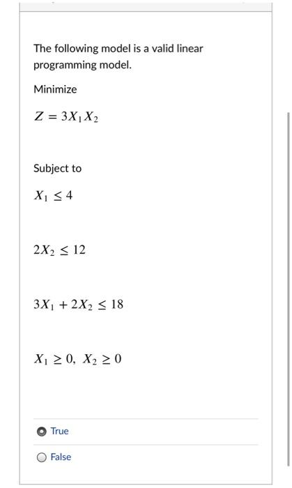 The following model is a valid linear programming