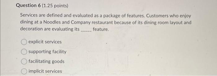 Services are defined and evaluated as a package