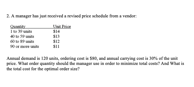 2. A manager has just received a revised price