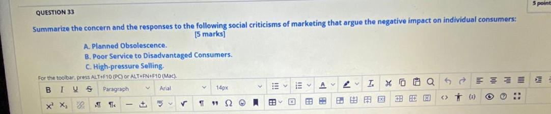 5 point QUESTION 33 Summarize the concern and the